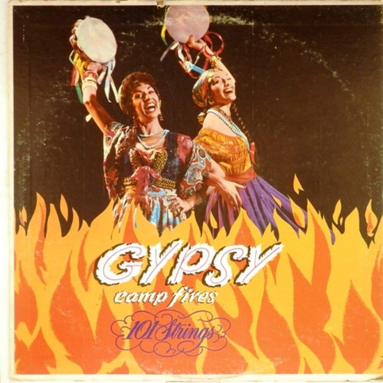 Пластинка 101 Strings At Gypsy Campfires