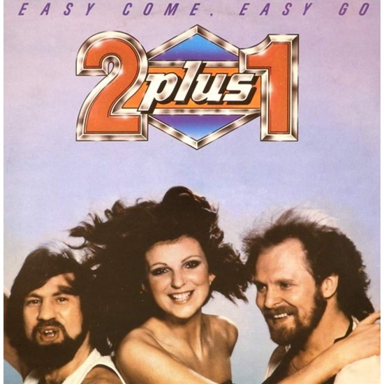 Пластинка 2 Plus 1 Easy Come, Easy Go