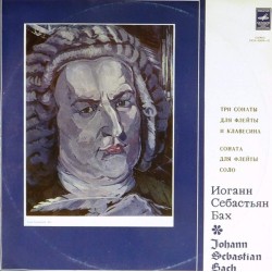 Пластинка Александр Корнеев (флейта), Александр Бахчиев (клавесин) И.С.Бах. Сонаты для флейты и клавесина