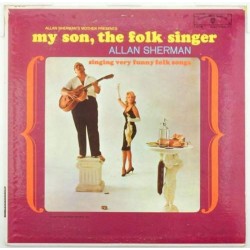 Пластинка Allan Sherman My Son, The Folk Singer