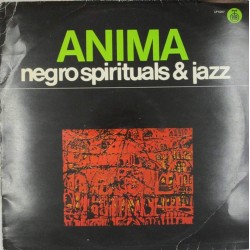 Пластинка Anima Negro Spirituals And Jazz