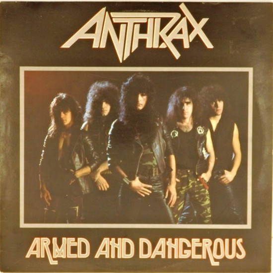 Пластинка Anthrax Armed and Dangerous