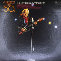 Пластинка Arthur Fiedler / The Boston Pops Orchestra Greatest Hits Of The '50s