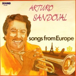 Пластинка Arturo Sandoval Songs From Europe