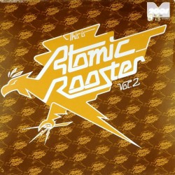 Пластинка Atomic Rooster This Is Atomic Rooster Vol. 2