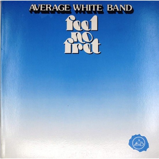 Пластинка Average White Band Feel No Fret