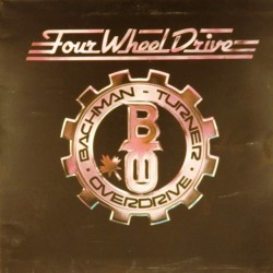 Пластинка Bachman-Turner Overdrive Four Wheel Drive