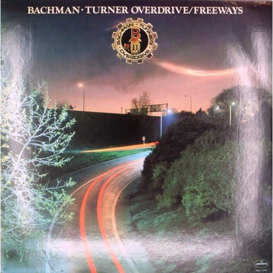 Пластинка Bachman-Turner Overdrive Freeways