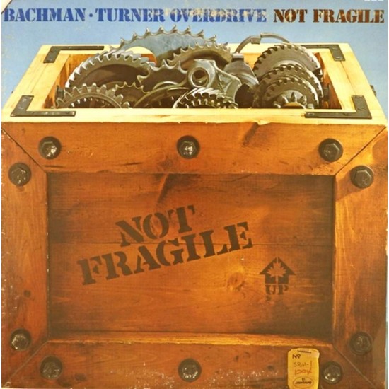 Пластинка Bachman-Turner Overdrive Not fragile