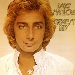 Пластинка Barry Manilow Greatest hits