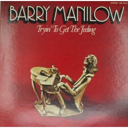 Пластинка Barry Manilow Tryin' To Get The Feeling