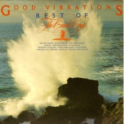 Пластинка Beach Boys Good Vibrations - Best Of The Beach Boys