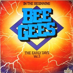 Пластинка Bee Gees In the begining the early days. Vol.3