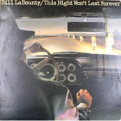 Пластинка Bill LaBounty This Night Won't Last Forever