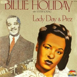 Пластинка Billie Holiday Lady Day & Prez (with Lester Young)