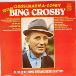 Пластинка Bing Crosby Christmas is a - comin' with Bing Crosby