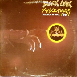 Пластинка Black Oak Arkansas Raunch 'N' Roll Live