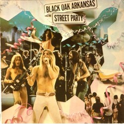 Пластинка Black Oak Arkansas Street Party