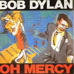 Пластинка Bob Dylan Oh mercy