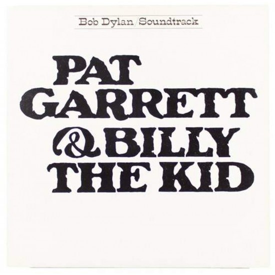 Пластинка Bob Dylan Pat Garrett & Billy the Kid