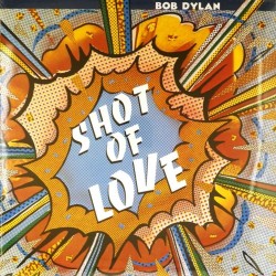 Пластинка Bob Dylan Shot of Love