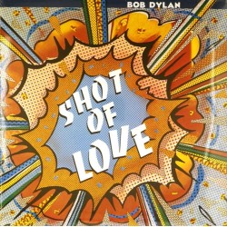 Пластинка Bob Dylan Shot of Love