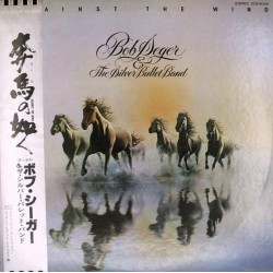 Пластинка Bob Seger & The Silver Bullet Band Against the Wind