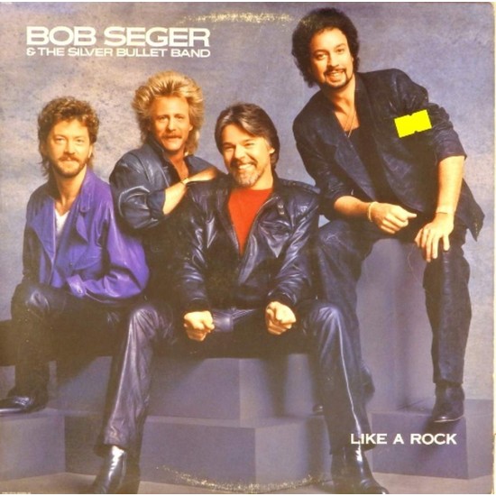 Пластинка Bob Seger & the Silver Bullet Band Like a Rock