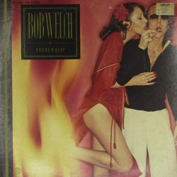 Пластинка Bob Welch French Kiss