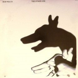 Пластинка Bob Welch The Other One