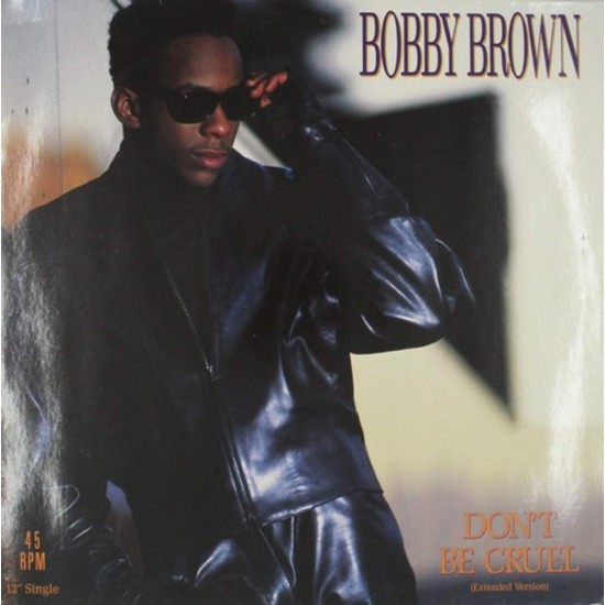 Пластинка Bobby Brown Don't Be Cruel (Extended Version)