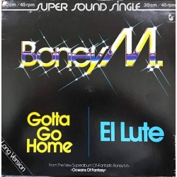 Пластинка Boney M Gotta Go Home/El Lute