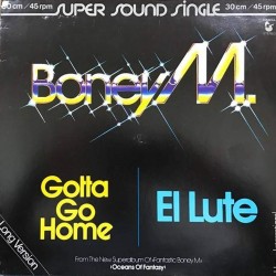 Пластинка Boney M Gotta Go Home/El Lute