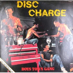 Пластинка Boys Town Gang Disc Charge