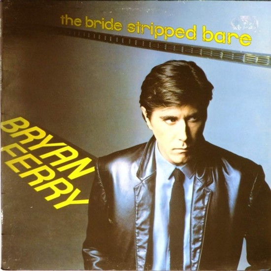 Пластинка Bryan Ferry The Bride Stripped Bare