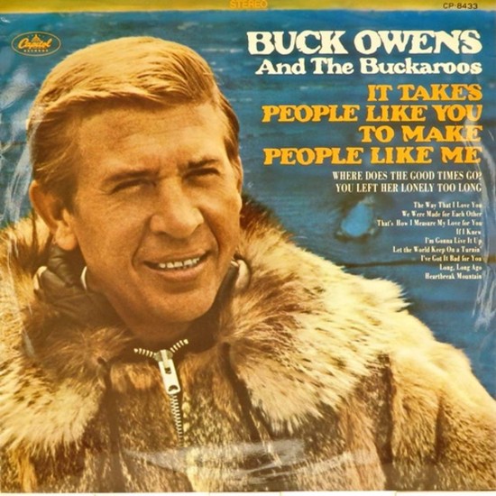 Пластинка Buck Owens And The Buckaroos It Takes People Like You To Make People Like Me