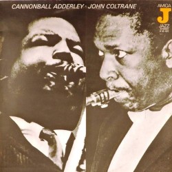 Пластинка Cannonball Adderley / John Coltrane Cannonball Adderley / John Coltrane