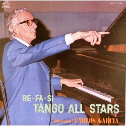 Пластинка Carlos Garcia (direccion) RE FA SI. Tango all stars