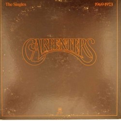 Пластинка Carpenters The Singles. 1969 – 1973