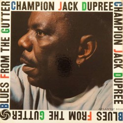 Пластинка Champion Jack Dupree Blues from the gutter