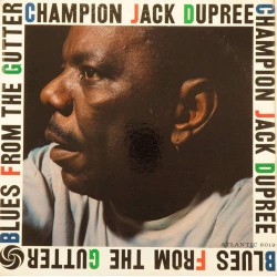 Пластинка Champion Jack Dupree Blues from the gutter