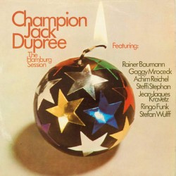 Пластинка Champion Jack Dupree The Hamburg Session