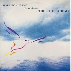 Пластинка Chris de Burgh Spark to A Flame