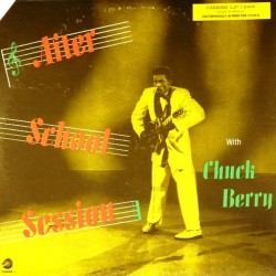 Пластинка Chuck Berry After school session