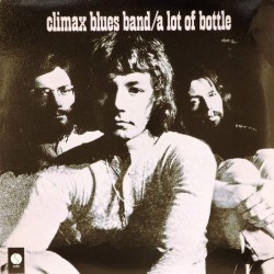 Пластинка Climax Blues Band A lot of of bottle