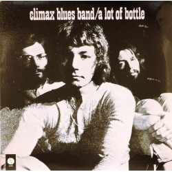 Пластинка Climax Blues Band A lot of of bottle