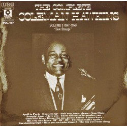 Пластинка Coleman Hawkins The Complete. Volume 3 (1947-1956) "How Strange"