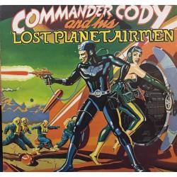 Пластинка Commander Cody And His Lost Planet Airmen Commander Cody And His Lost Planet Airmen