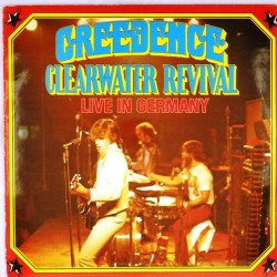 Пластинка Creedence Clearwater Revival Live in Germany