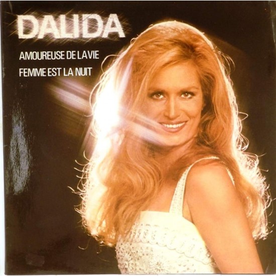 Пластинка Dalida Amoureuse de la vie. Femme est la nuit